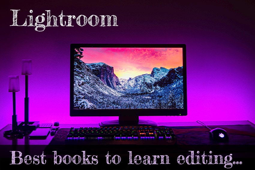 Top 10 Books to learn Adobe Lightroom fast!